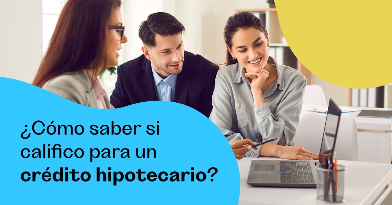 ¿Cómo checar un crédito hipotecario?